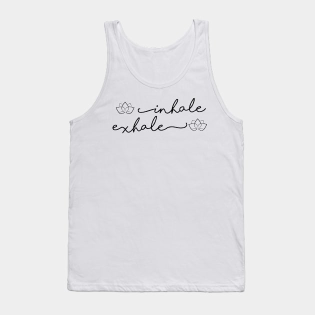 Cute Yoga Saying Inhale Exhale Tank Top by Yoga Studio Arts